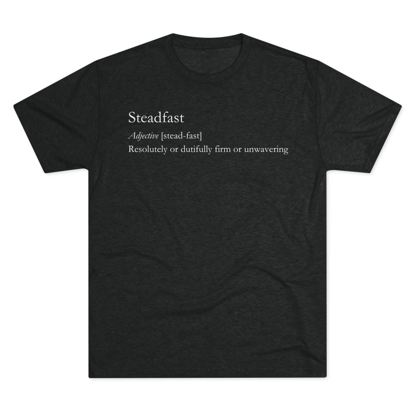 Steadfast Definition Tee